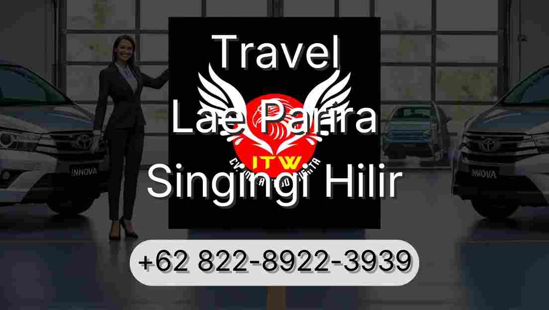 Travel Lae Parira Singingi Hilir