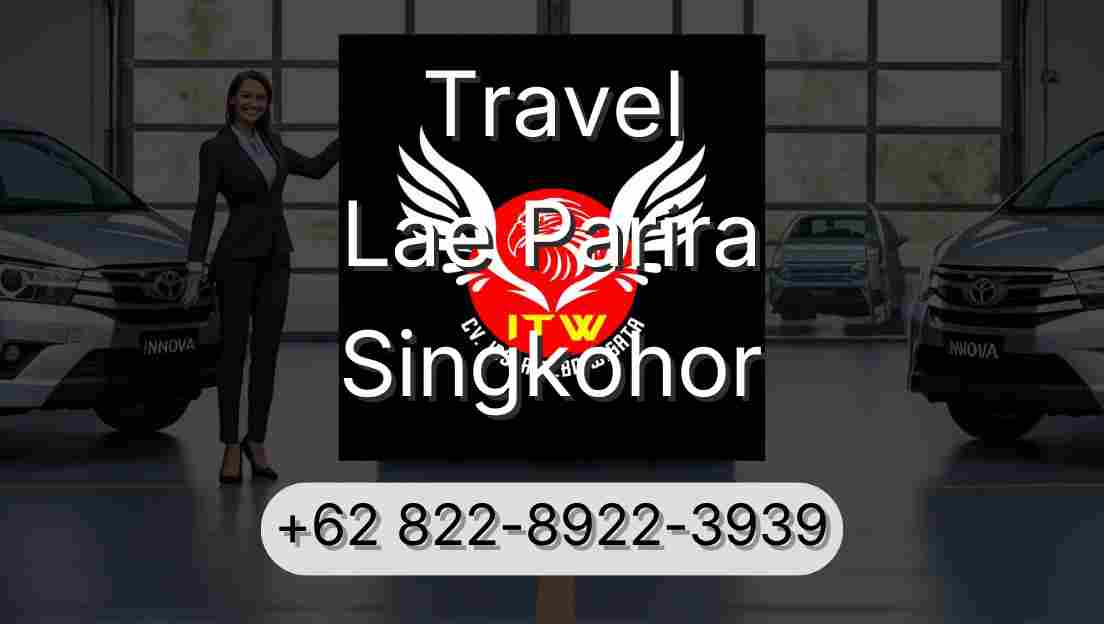 Travel Lae Parira Singkohor