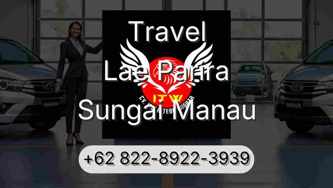 Travel Lae Parira Sungai Manau