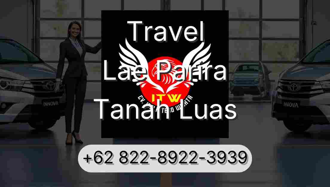 Travel Lae Parira Tanah Luas