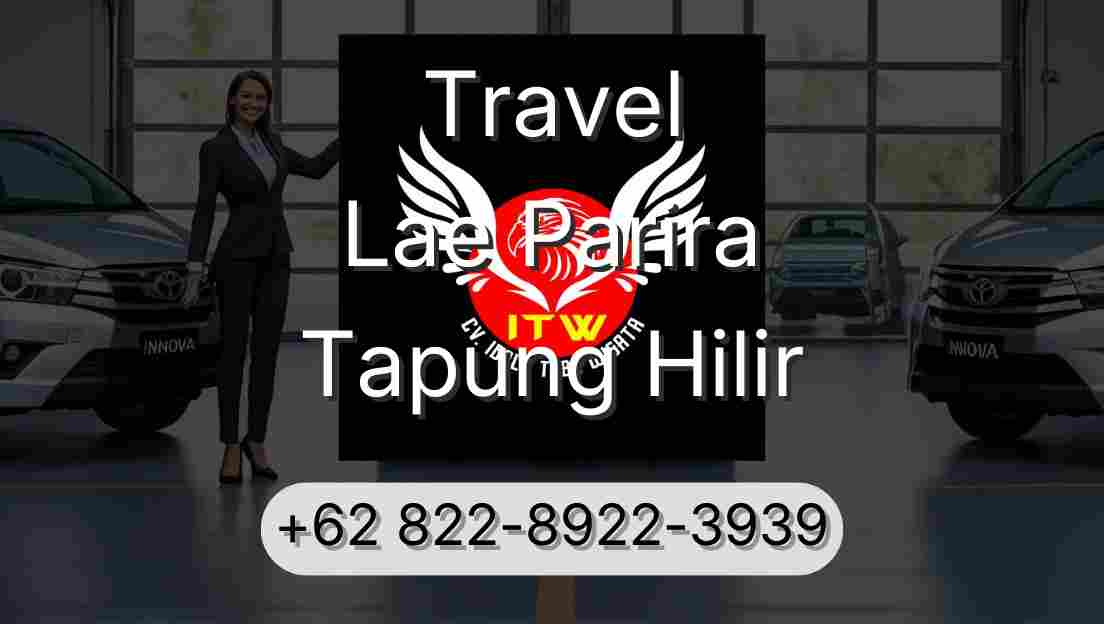 Travel Lae Parira Tapung Hilir