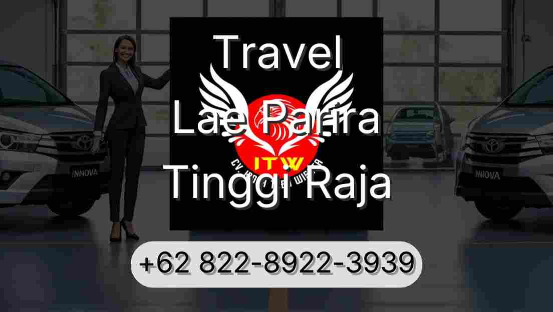 Travel Lae Parira Tinggi Raja