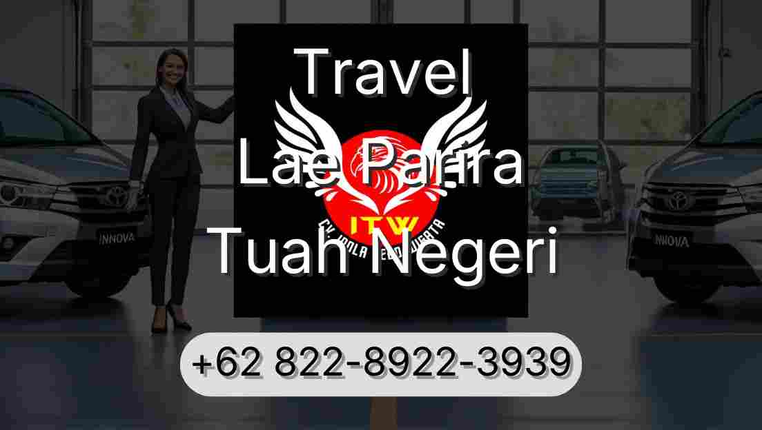 Travel Lae Parira Tuah Negeri
