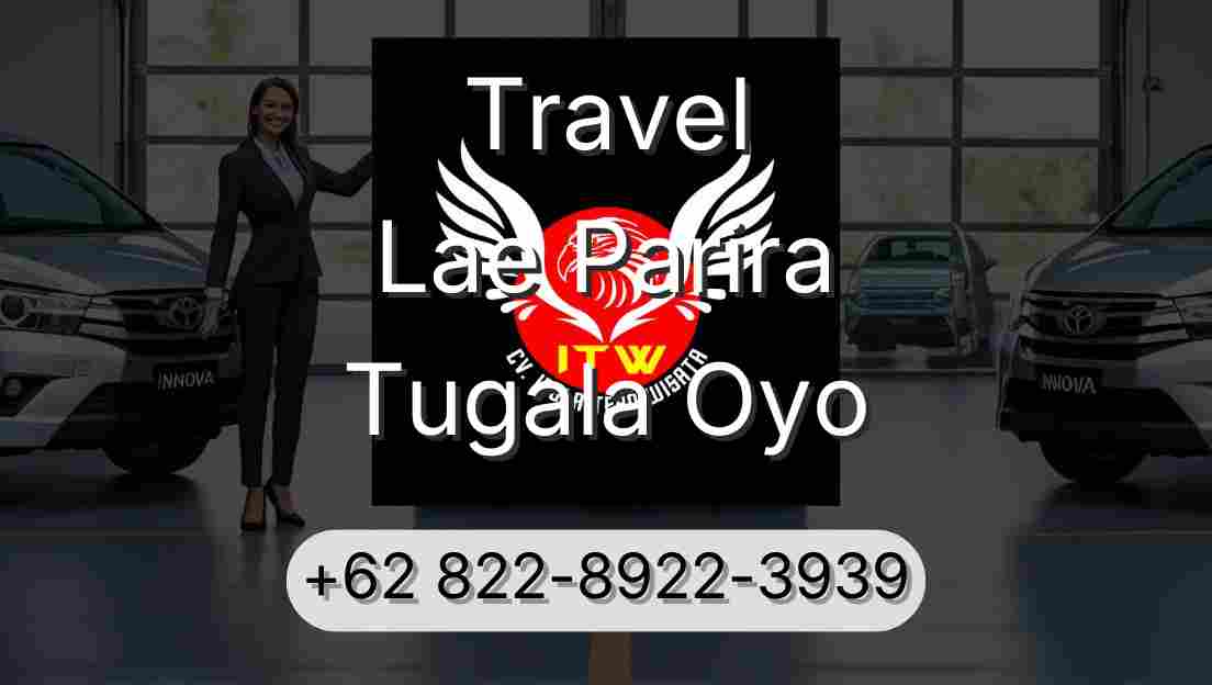 Travel Lae Parira Tugala Oyo