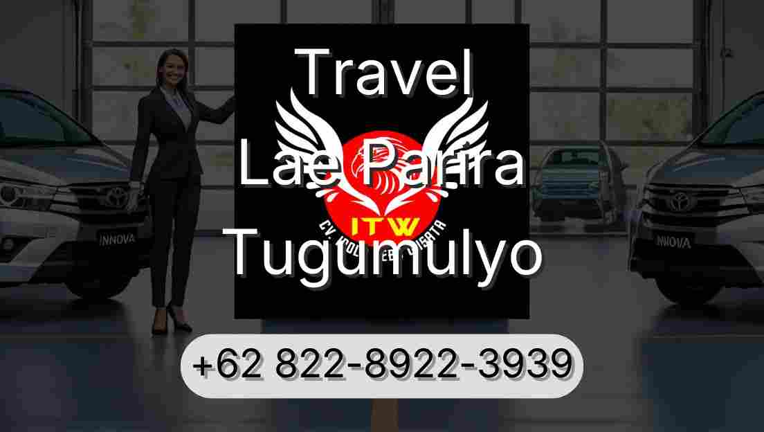 Travel Lae Parira Tugumulyo