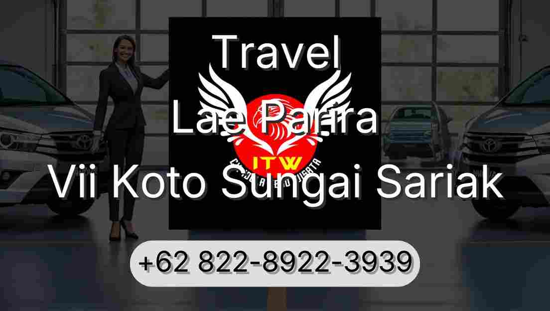 Travel Lae Parira Vii Koto Sungai Sariak