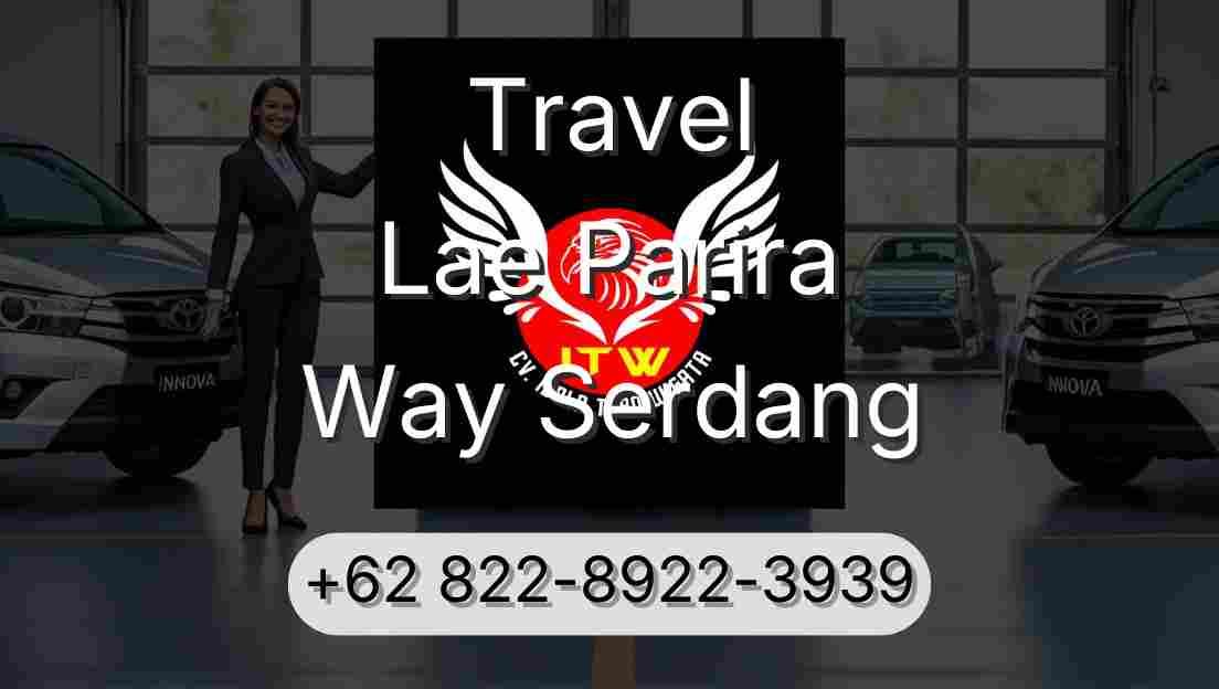 Travel Lae Parira Way Serdang