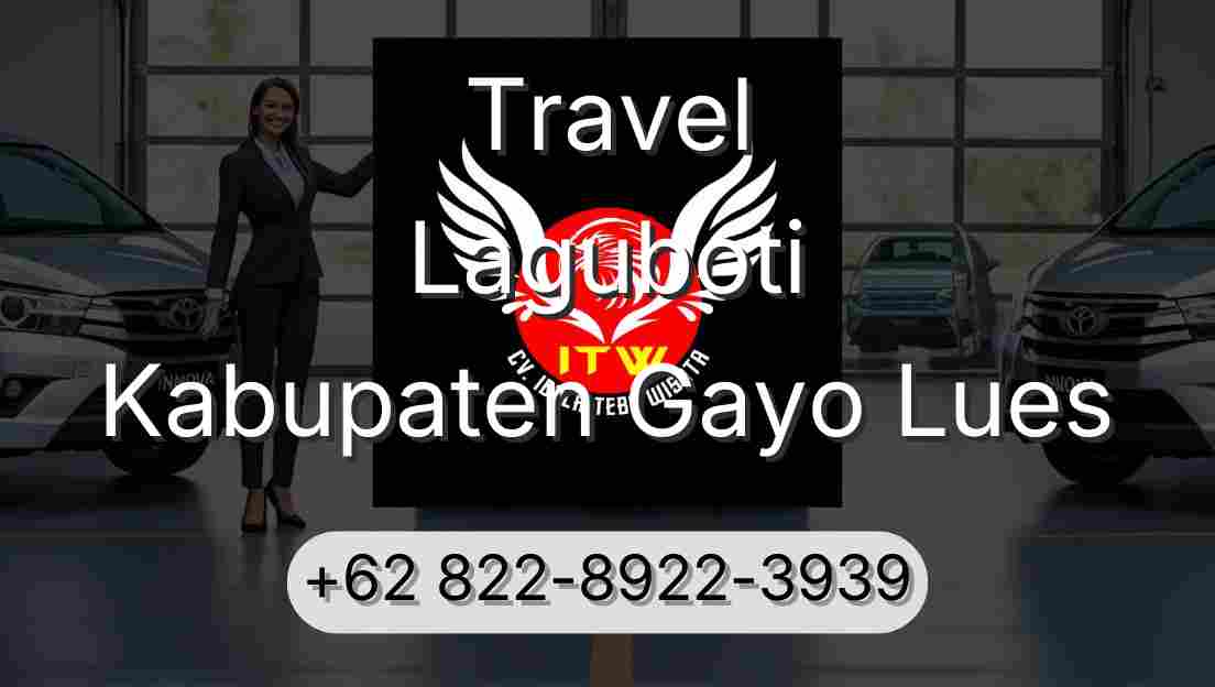 Travel Laguboti Kabupaten Gayo Lues