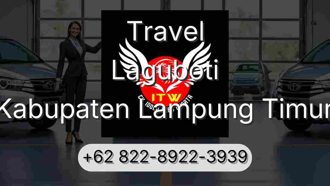 Travel Laguboti Kabupaten Lampung Timur