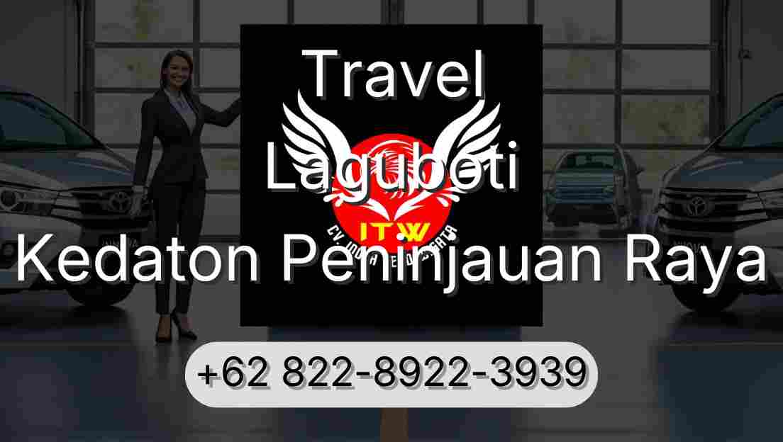 Travel Laguboti Kedaton Peninjauan Raya