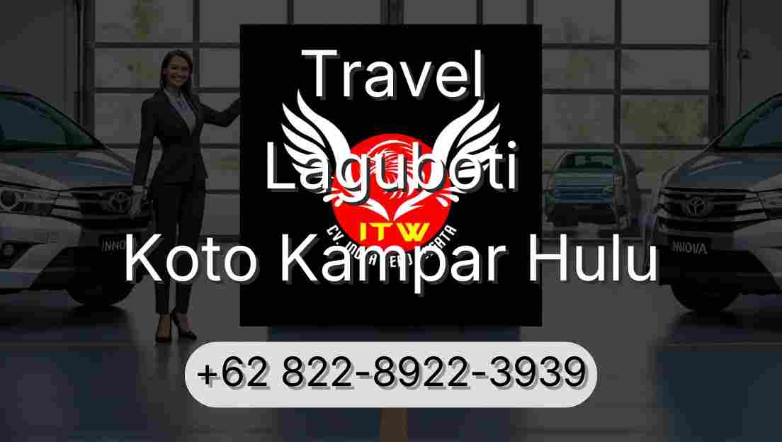 Travel Laguboti Koto Kampar Hulu