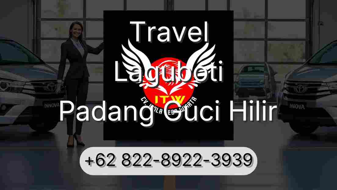 Travel Laguboti Padang Guci Hilir