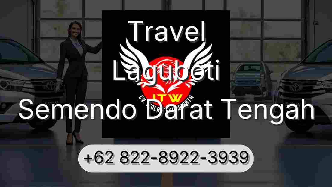 Travel Laguboti Semendo Darat Tengah