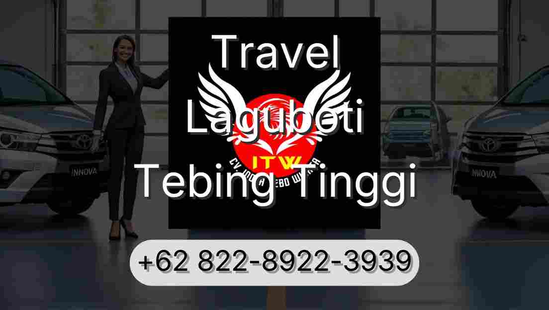 Travel Laguboti Tebing Tinggi