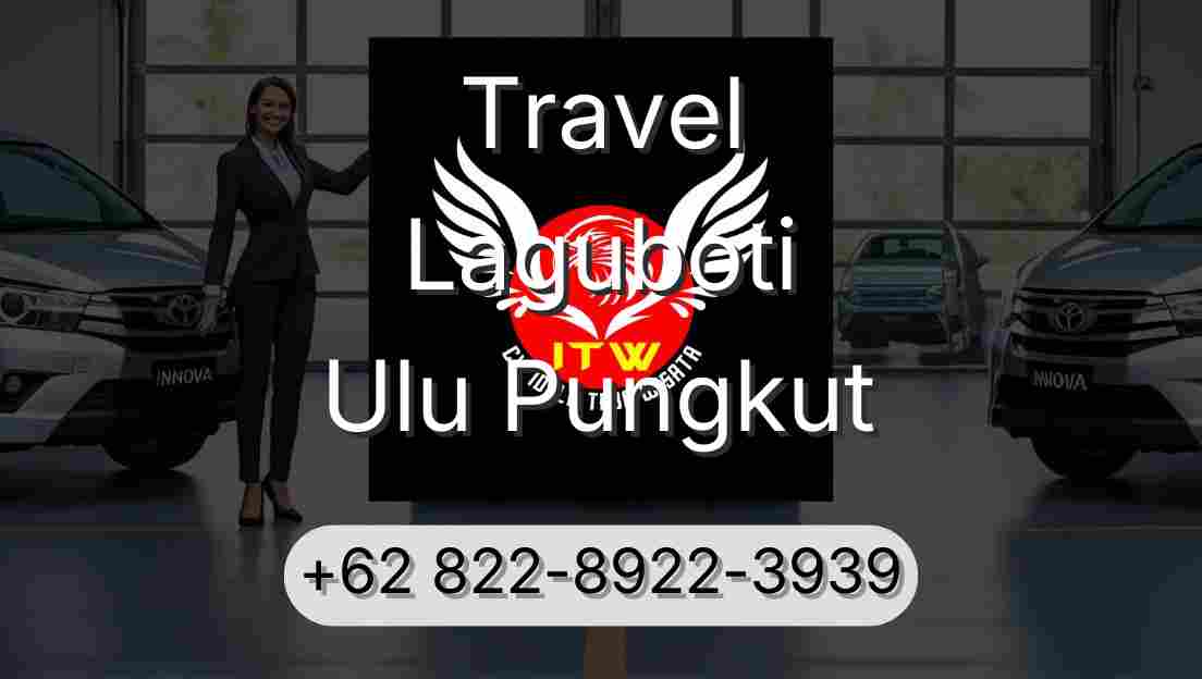 Travel Laguboti Ulu Pungkut