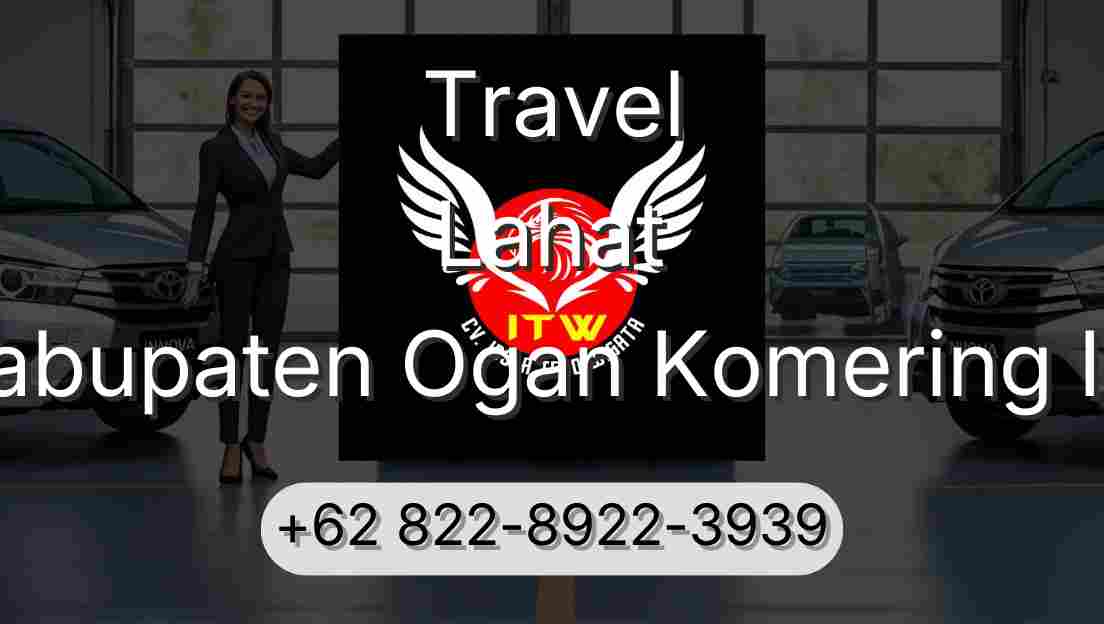 Travel Lahat Kabupaten Ogan Komering Ilir