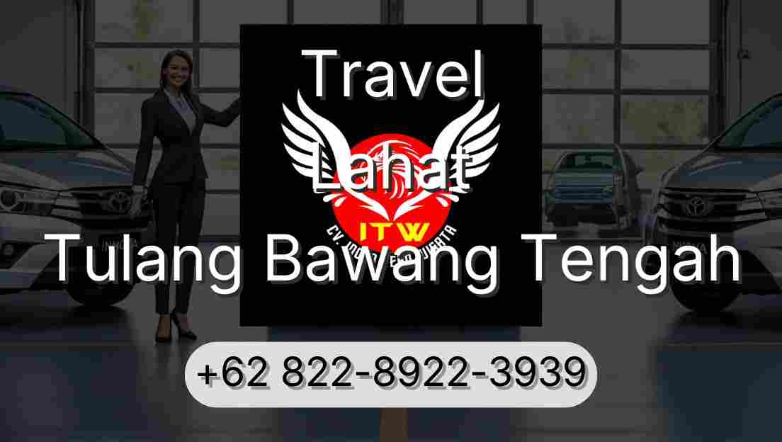 Travel Lahat Tulang Bawang Tengah