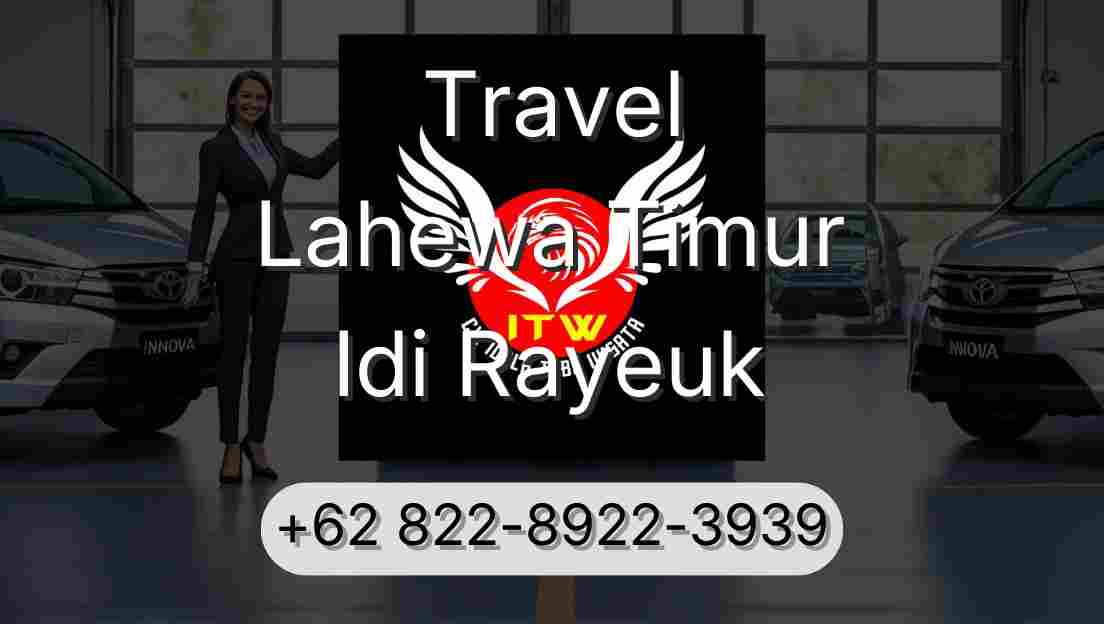 Travel Lahewa Timur Idi Rayeuk