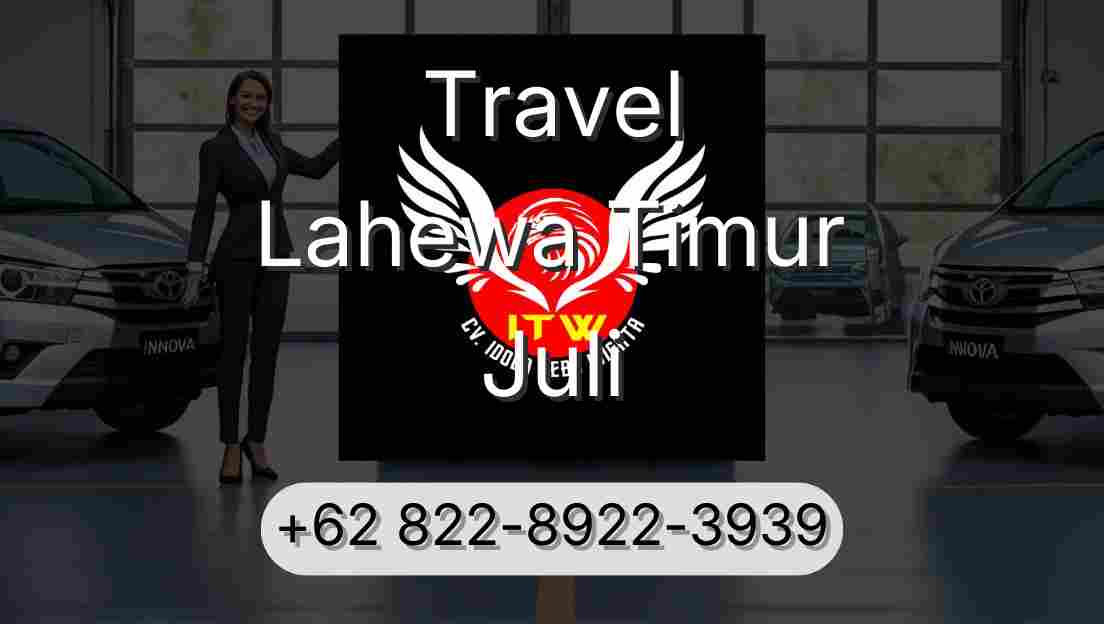Travel Lahewa Timur Juli