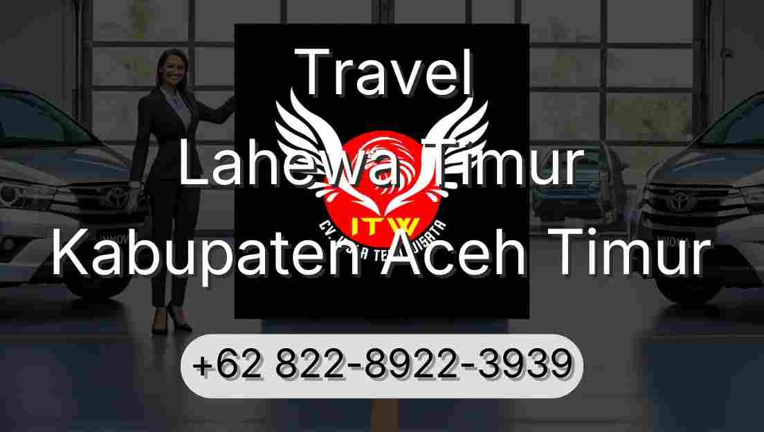 Travel Lahewa Timur Kabupaten Aceh Timur