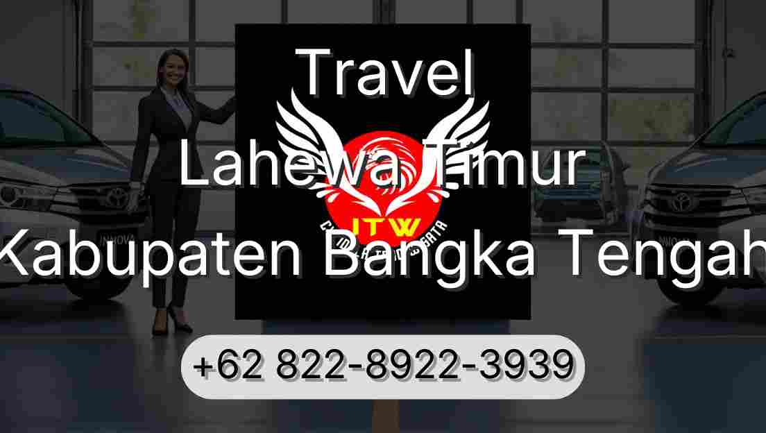 Travel Lahewa Timur Kabupaten Bangka Tengah