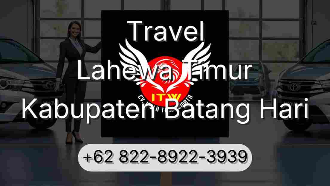 Travel Lahewa Timur Kabupaten Batang Hari