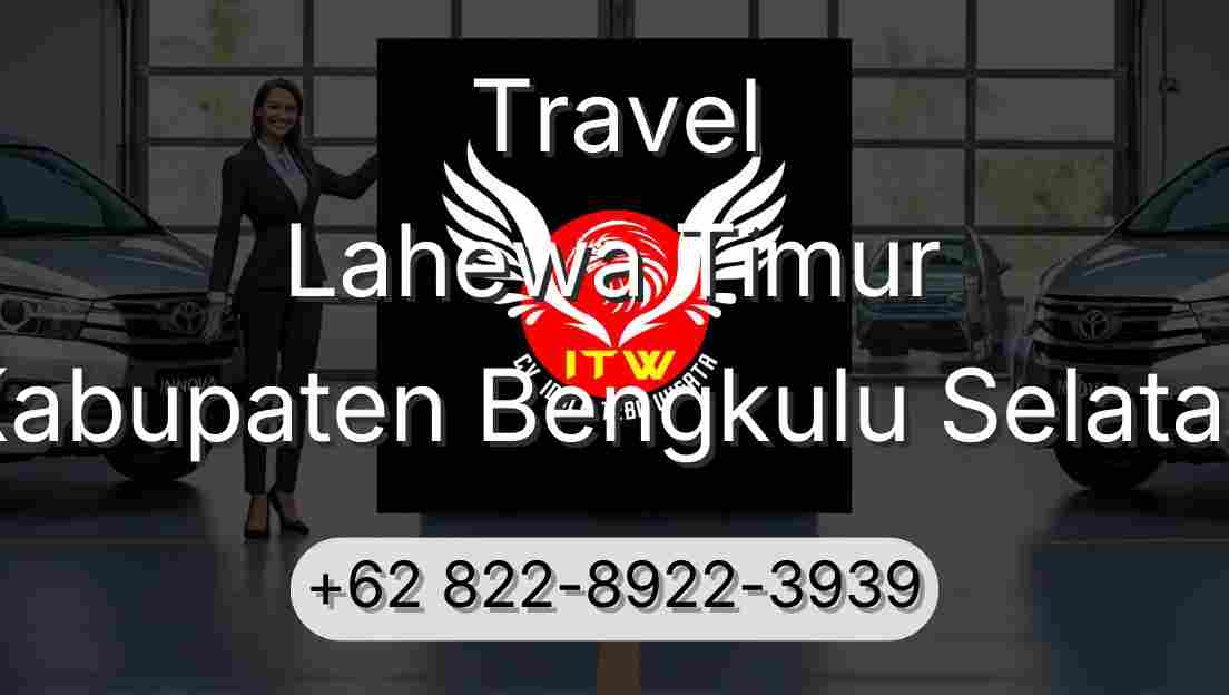 Travel Lahewa Timur Kabupaten Bengkulu Selatan