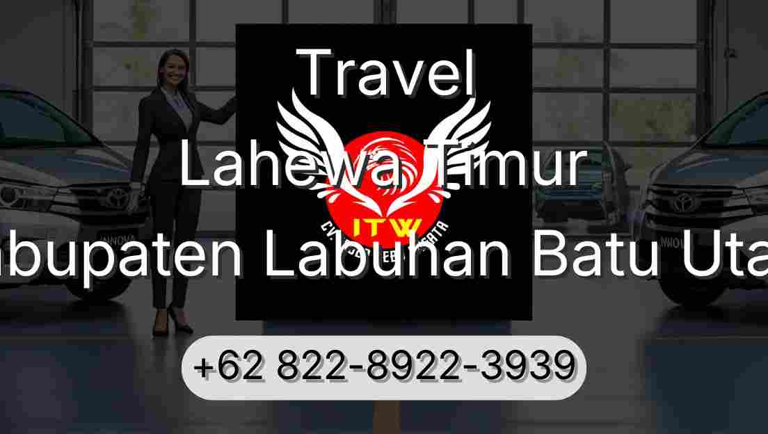 Travel Lahewa Timur Kabupaten Labuhan Batu Utara