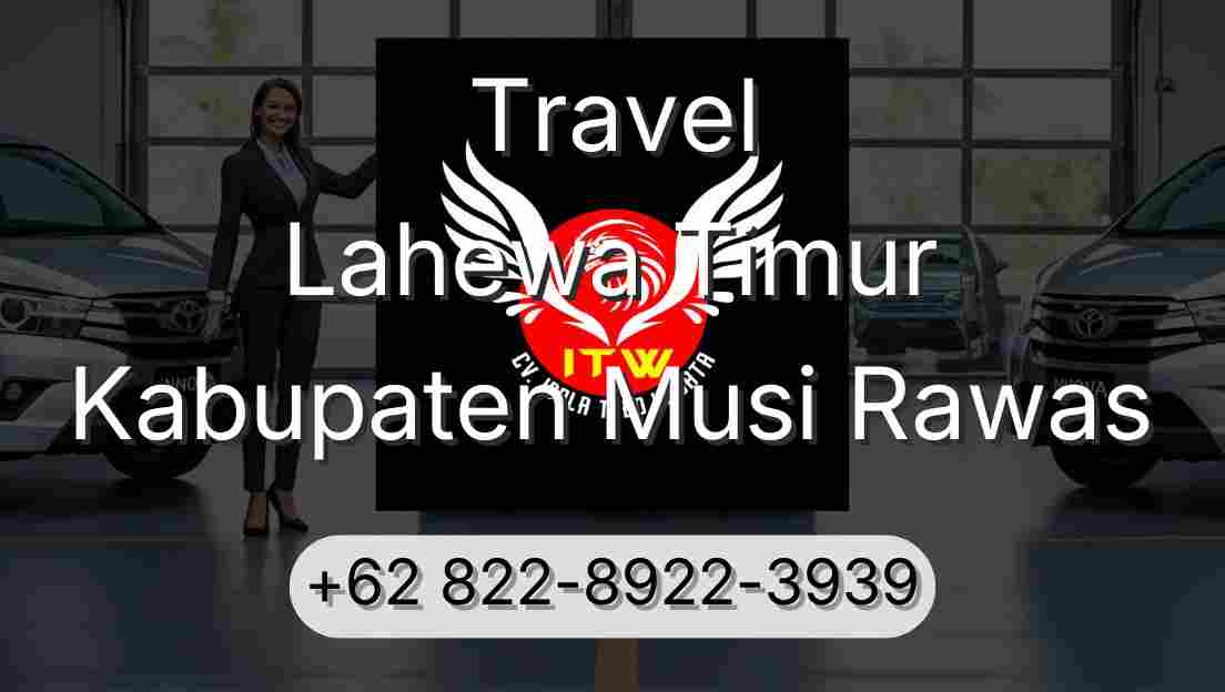 Travel Lahewa Timur Kabupaten Musi Rawas