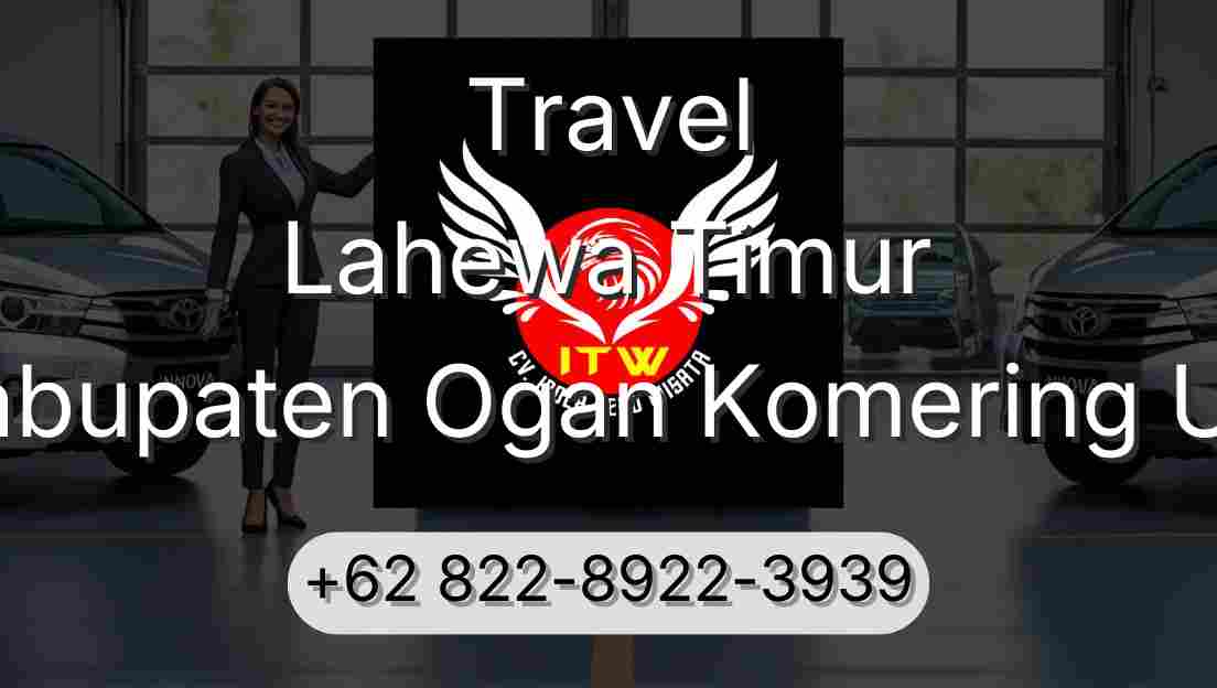 Travel Lahewa Timur Kabupaten Ogan Komering Ulu