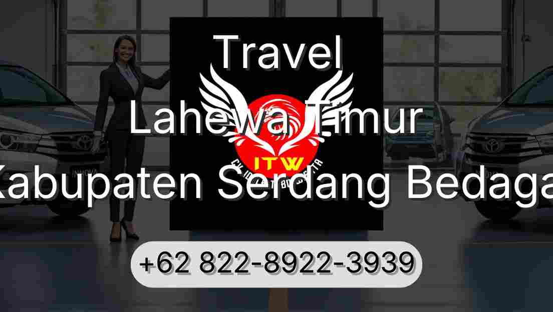 Travel Lahewa Timur Kabupaten Serdang Bedagai