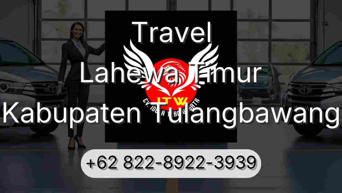 Travel Lahewa Timur Kabupaten Tulangbawang