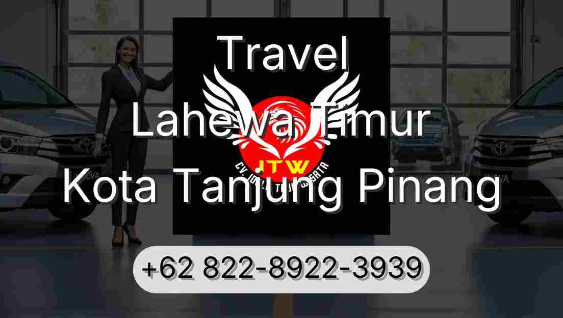 Travel Lahewa Timur Kota Tanjung Pinang