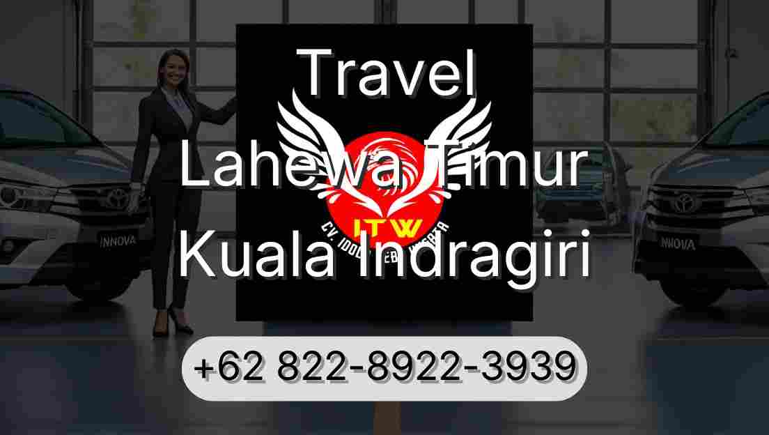 Travel Lahewa Timur Kuala Indragiri