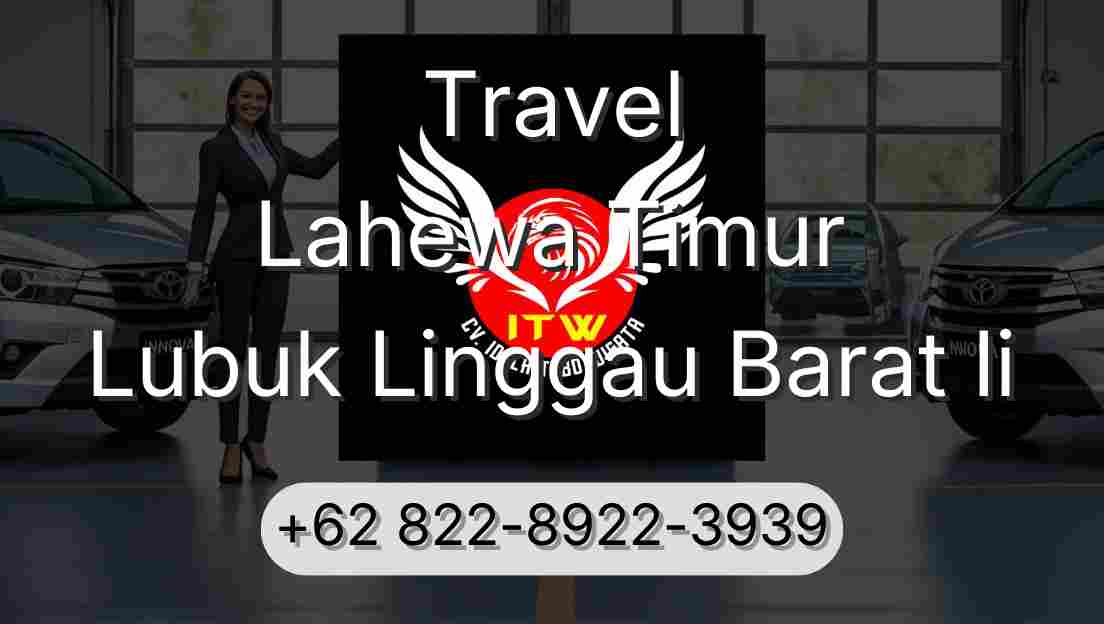 Travel Lahewa Timur Lubuk Linggau Barat Ii