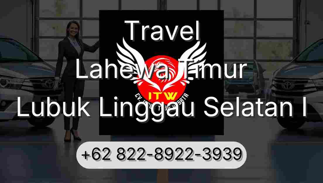 Travel Lahewa Timur Lubuk Linggau Selatan I