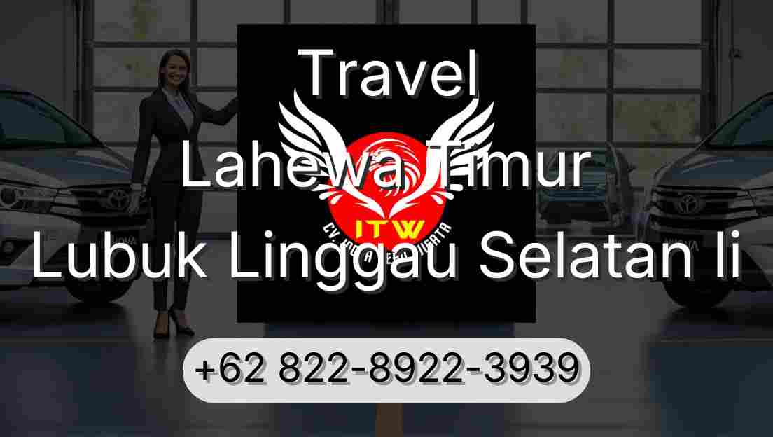 Travel Lahewa Timur Lubuk Linggau Selatan Ii