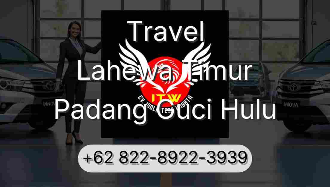 Travel Lahewa Timur Padang Guci Hulu