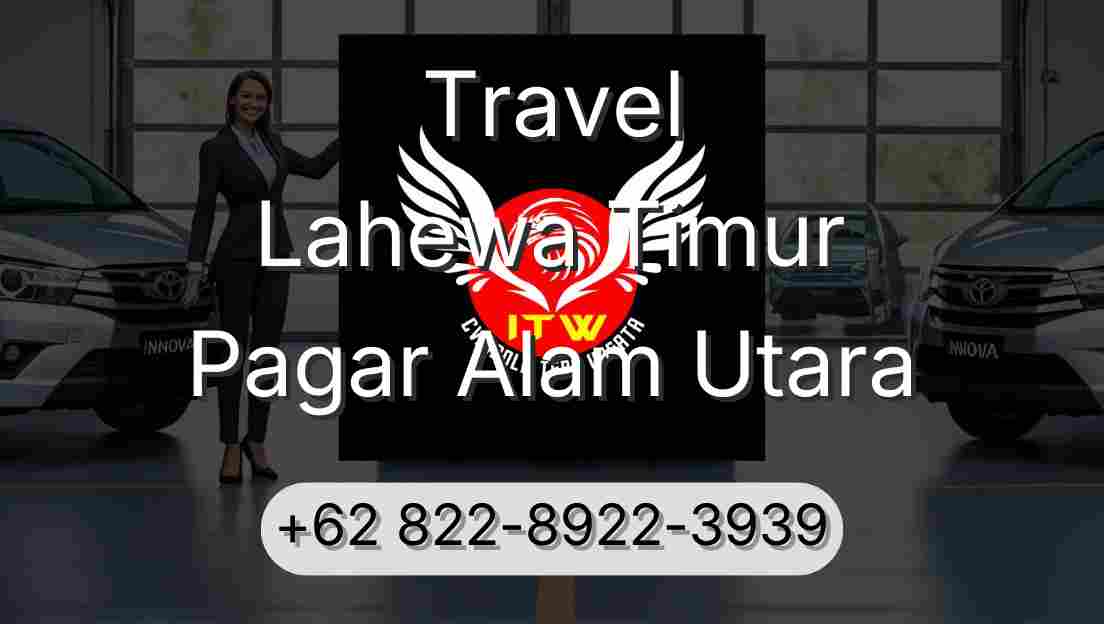 Travel Lahewa Timur Pagar Alam Utara