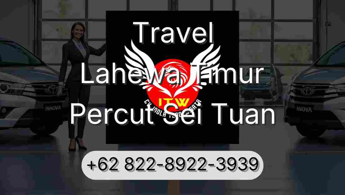 Travel Lahewa Timur Percut Sei Tuan