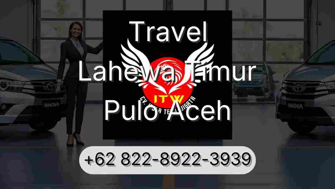 Travel Lahewa Timur Pulo Aceh