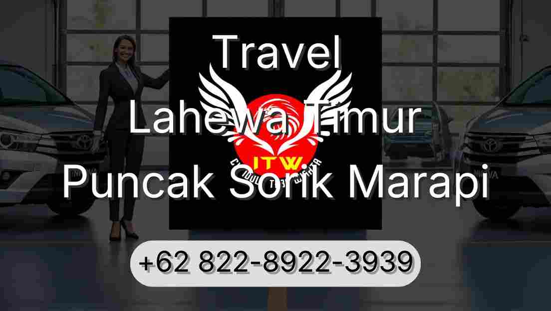 Travel Lahewa Timur Puncak Sorik Marapi