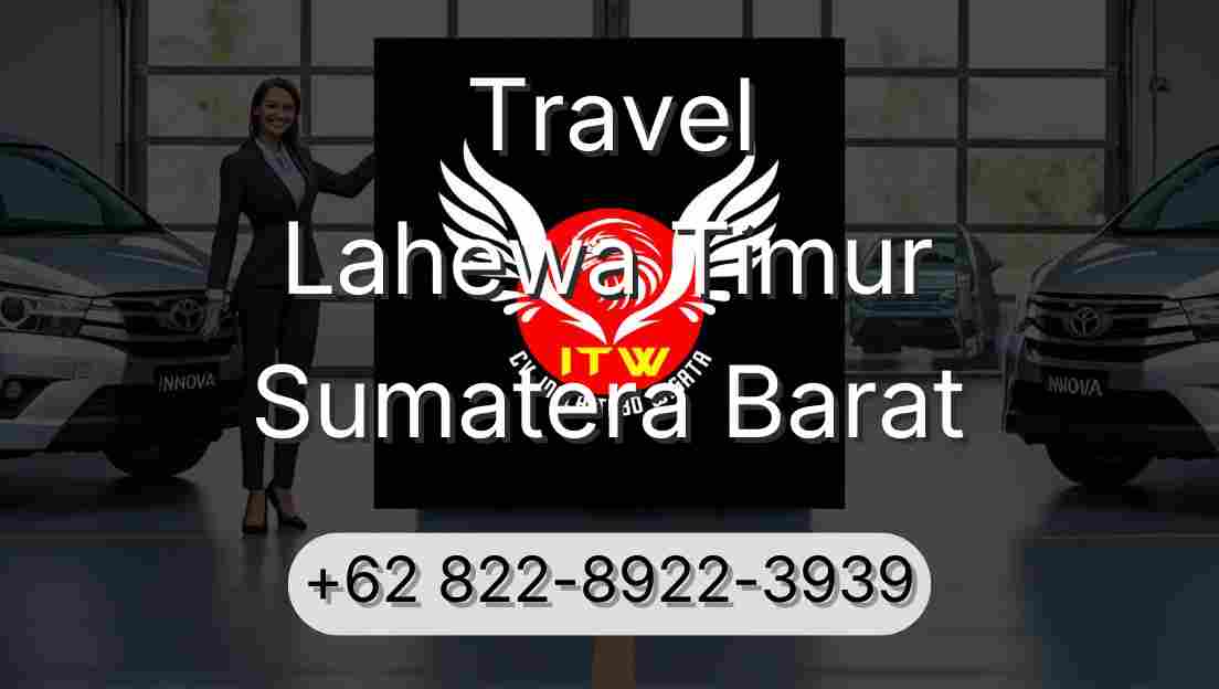 Travel Lahewa Timur Sumatera Barat
