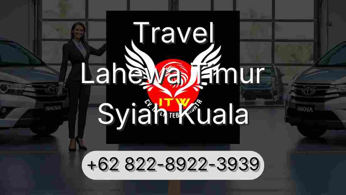 Travel Lahewa Timur Syiah Kuala