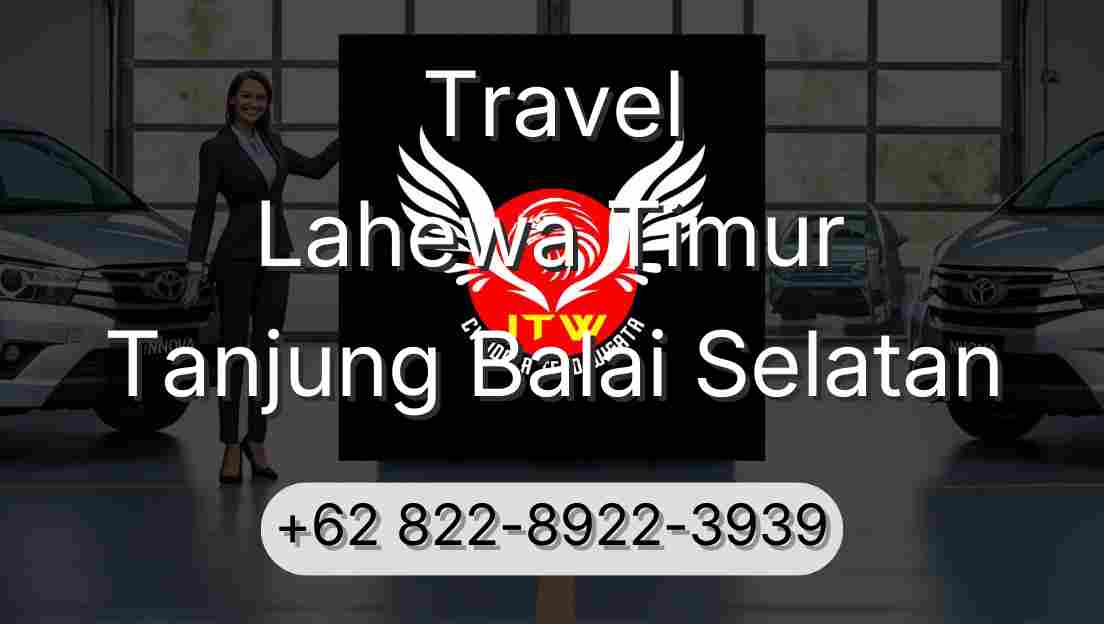 Travel Lahewa Timur Tanjung Balai Selatan