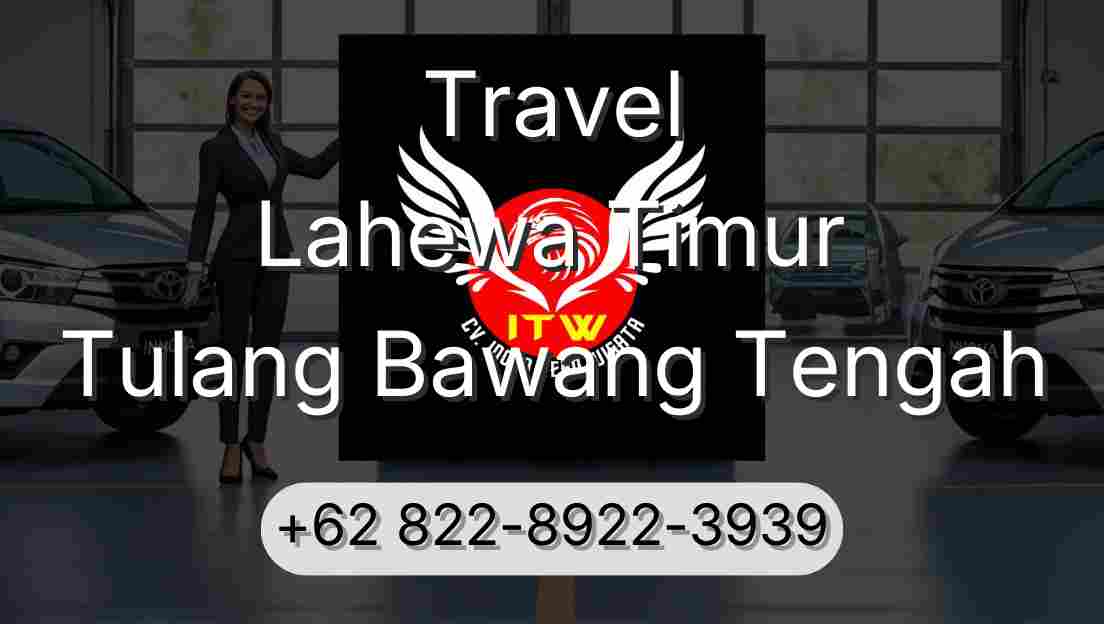 Travel Lahewa Timur Tulang Bawang Tengah