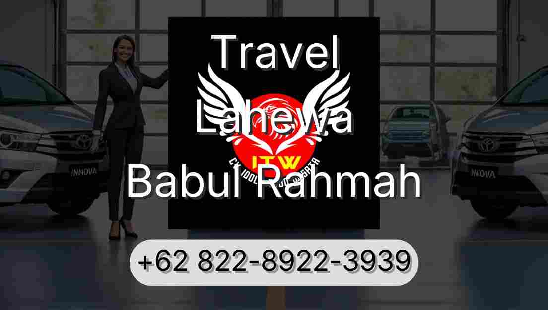 Travel Lahewa Babul Rahmah