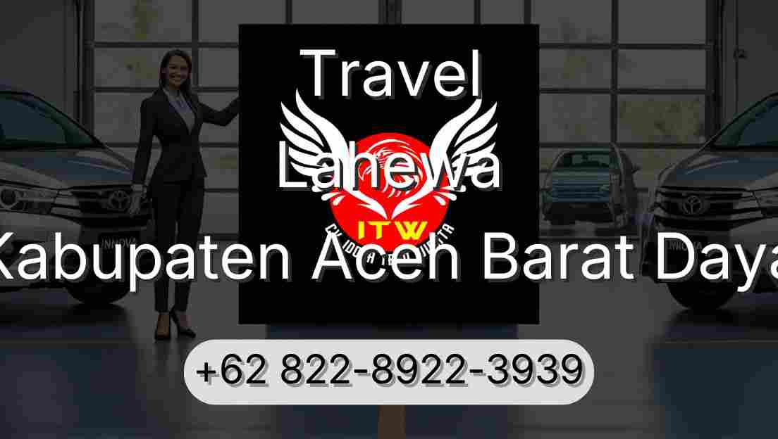 Travel Lahewa Kabupaten Aceh Barat Daya