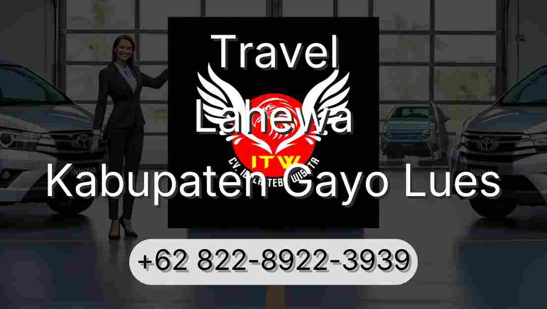 Travel Lahewa Kabupaten Gayo Lues
