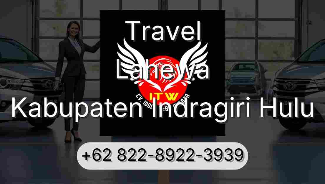 Travel Lahewa Kabupaten Indragiri Hulu
